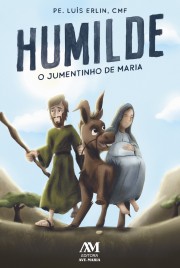 Humilde - O Jumentinho de Maria