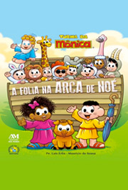 A Folia na Arca de Noé - Turma da Mônica